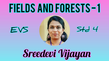 Std 4  EVS പരിസരപഠനം Vayalum Vanavum Fields and Forests വയലും വനവും Unit 1 Part 1
