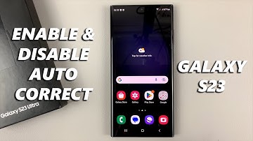 How To Enable / Disable Auto-Correct On Samsung Galaxy S23 / S23+ / S23 Ultra