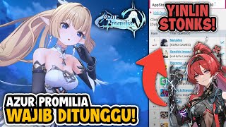 Info Terbaru Azur Promilia, Banner Yinlin STONKS! & Tribe Nine Game Baru Extreme RPG!