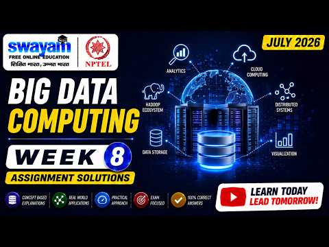 Big Data Computing Week 8 Assignment Answers 2026 | NPTEL July 2026 | NPTEL Assignment Solutions