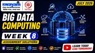 Big Data Computing Week 8 Assignment Answers 2026 | NPTEL July 2026 | NPTEL Assignment Solutions