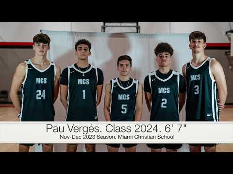 Pau Verges November - December 2023. Highlights at Miami Christian School. #Class2024