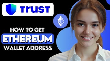 How to Get Ethereum Wallet Address on Trust Wallet