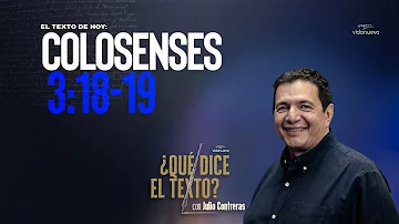 ¿Qué dice Colosenses 3 18 19 sobre el matrimonio?