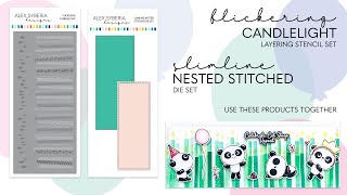 Alex Syberia Designs | Flickering Candlelight Stencils & Slimline Nested Stitched Die Set