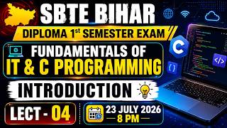 SBTE Bihar | Fundamentals of IT & C Programming | L-4 | Diploma 1st Semester | Introduction #sbtes