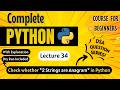 *How to Check if Two Strings Are Anagrams* | Python Full course for Beginners | Lecture 34