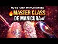 Master Class de Manicura Profesional Paso a Paso para Principiantes (Desde Cero y Sin Experiencia)