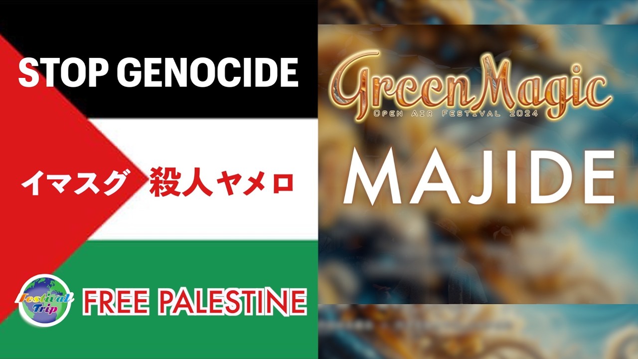 MAJIDE 【Green Magic10th Anniversary】2024.MAY.03~06, Myoko, Suginohara, Niigata, JP