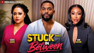 STUCK IN BETWEEN - NADIA BUARI, CHIKE DANIELS, MIMI ORJIEKWE, Latest 2026 Nigerian Full Movie