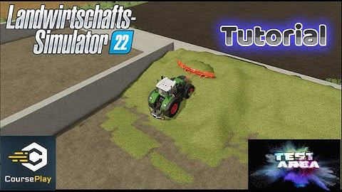 LS22 Courseplay Tutorial #16 -  Silo automatisch verdichten