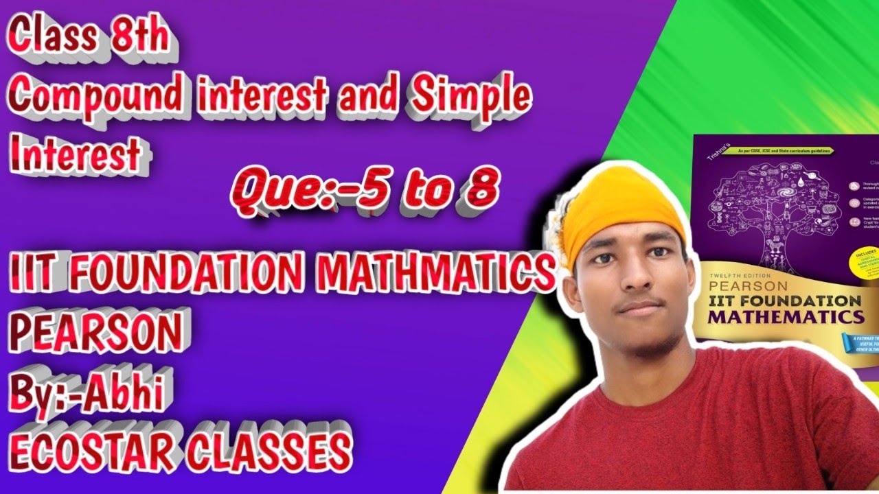 Class 8th Pearson Iit foundation //compound interest //Question 5to 8 ...