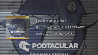 Podtacular 750: Fronky Fresh