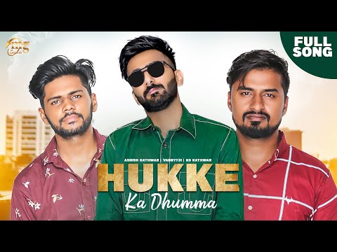 Hukke Ka Dhumma ( Official Video ) | Vabby731 | Ashish Kathwar | KD Kathwar | New Haryanvi Songs