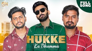 Hukke Ka Dhumma Official Video Vabby731 Ashish Kathwar Kd Kathwar New Haryanvi Songs