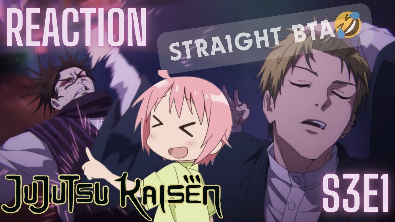 Jujutsu Kaisen Season 3 Episode 1 Reaction IF BELT TO AS* HAD A NAME!