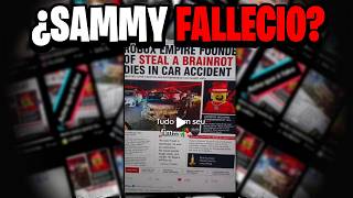 ¿SAMMY MURIÓ? La VERDAD detrás de la NOTICIA