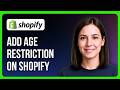 How to Add Age Restriction on Shopify