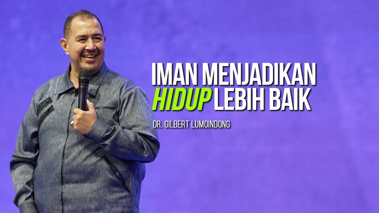 KHOTBAH Dr. GILBERT LUMOINDONG - SESEORANG YANG MENANTIKAN KERAJAAN ALLAH