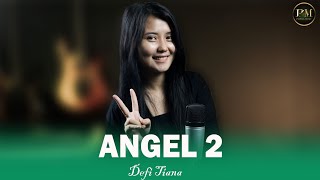 ANGEL 2 - (ISKANDAR HANAFI) - Defi Tiana - Pepiha Music