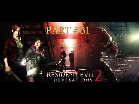 Resident Evil Revelations 2 ახლიდან #31