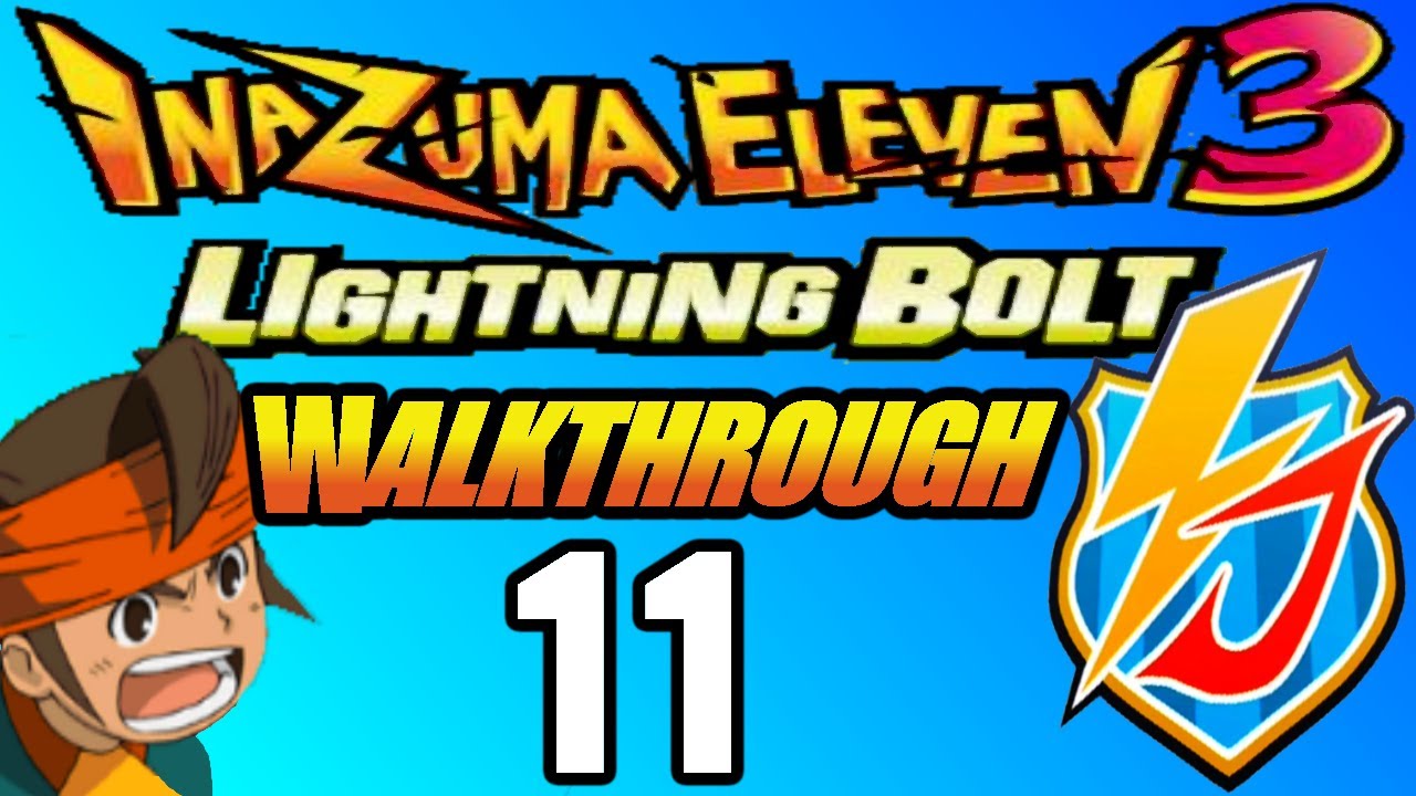 Inazuma Eleven 3 Lightning Bolt Walkthrough Part 11 Neo National Is Here YouTube inazuma-eleven-3-lightning-bolt-walkthrough-part-11-neo-national-is-here-youtube