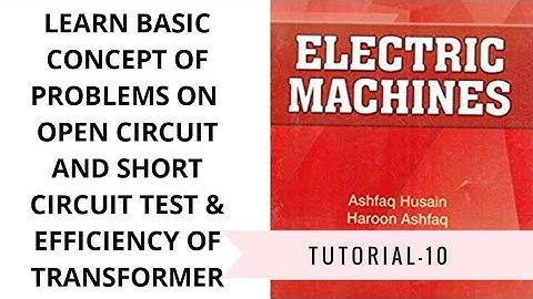 Best way to understand Questions on both efficiency and equivalent circuit of transformer
