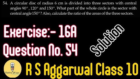 Class X Ex 16A Q No 54 R S Aggarwal Solution ||Maths QA 247||