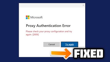 (FIXED) Proxy Authentication error 2606 in OneDrive in window 10/11