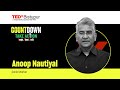 The Role of Citizens in Combating Climate Change | Anoop Nautiyal | TEDxBistupur