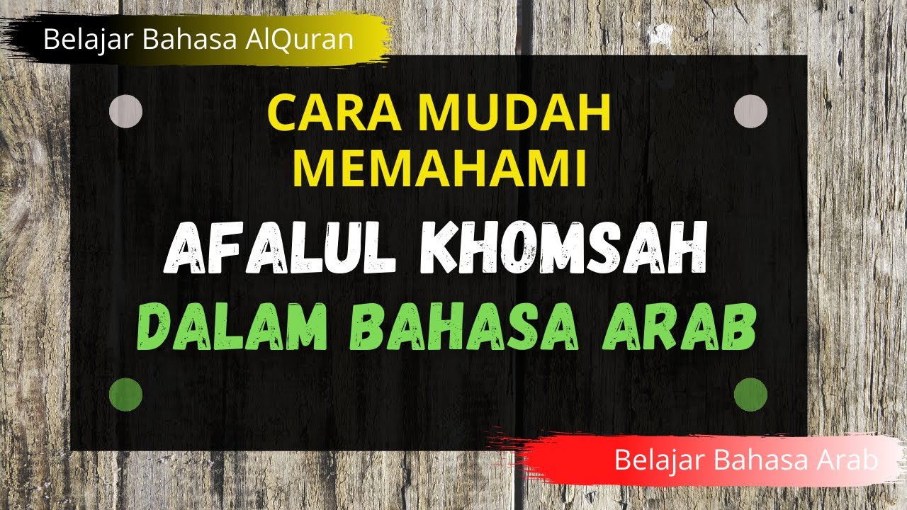 Cara Mudah Memahami Afalul Khomsah Dalam Bahasa Arab Materi Bahasa Arab Kelas 12 Youtube