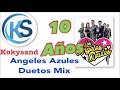 SUPER MIX DUETOS,  ANGELES AZULES 10 EXITOS