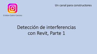 Detección de interferencias en Revit , Parte 1