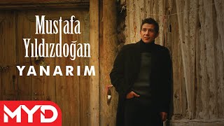 Yanarım - Mustafa Yıldızdoğan