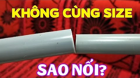 Cách nối các ống nước không cùng kích cỡ với nhau, không cùng size! | Mẹo nối ống | 5 PHÚT MẸO VẶT