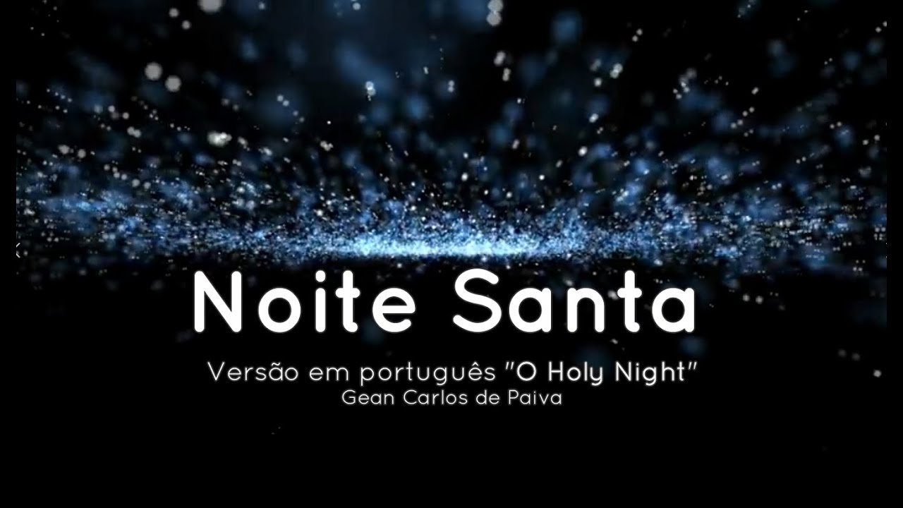 Natal - NOITE SANTA - ( Notas musicais, letra, acordes, karaoke ) 