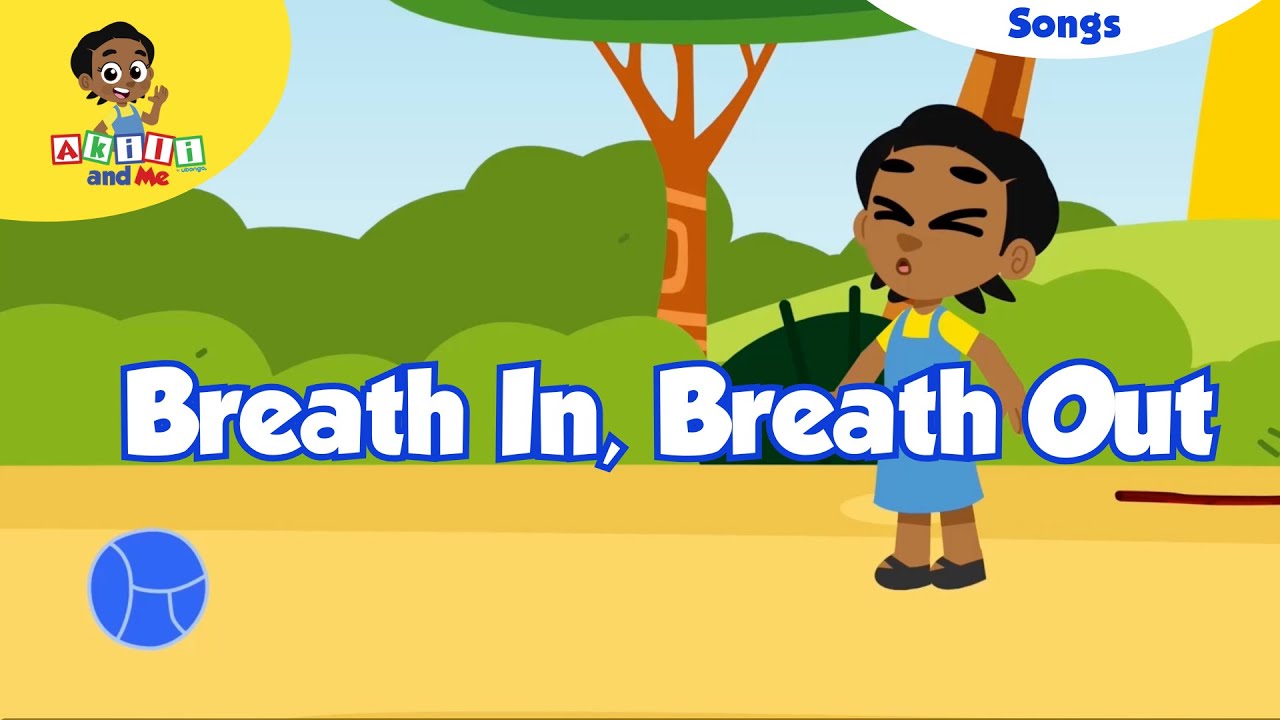 Breath In, Breath Out Song | Nursery Rhymes with Akili and Me | Kids ...