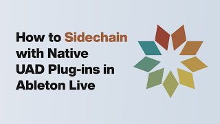 UA Support: How to Sidechain with Native UAD Plug-Ins in Ableton Live