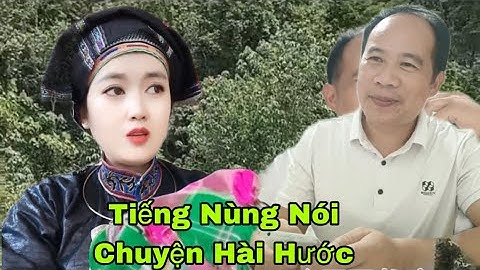 hát nùng tiktok / nói tiếng nùng / trò chuyện vui chơi
