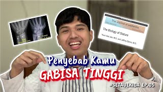 MAU BADAN TINGGI??! - SETAUEKIDA EP 5