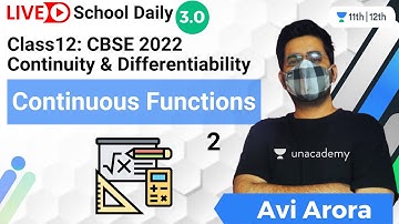 Class 12 | Continuity & Differentiability | Continuous Functions | Unacademy Class 11&12 | Avi Arora