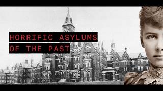 Horrific Asylums of the Past