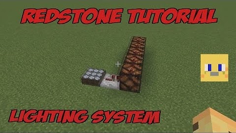REDSTONE TUTORIAL- Lighting System