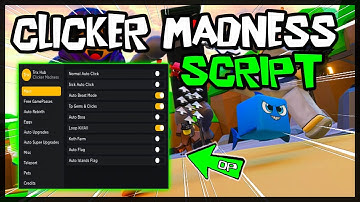 *BEST* New Clicker Madness Script 🔥 Very OP