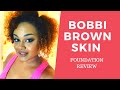 BOBBI BROWN SKIN FOUNDATION REVIEW