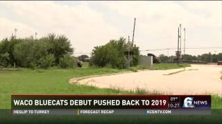 Waco Bluecats debut pushed back to 2019
