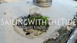 UPDATE and HARDWARE REMOVAL - 1976 Reinell 26' Sailboat Restoration. #7