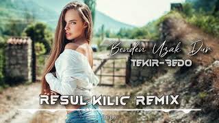 Bedo & Tekir ( Resul Kılıç Remix ) Benden Uzak Dur! Resimi