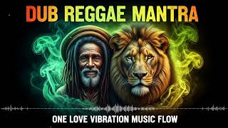 Positive Vibes Dub Reggae 🌿 Spiritual Roots Culture Meditation Session