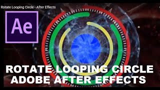 Rotate Looping Circle - After Effects